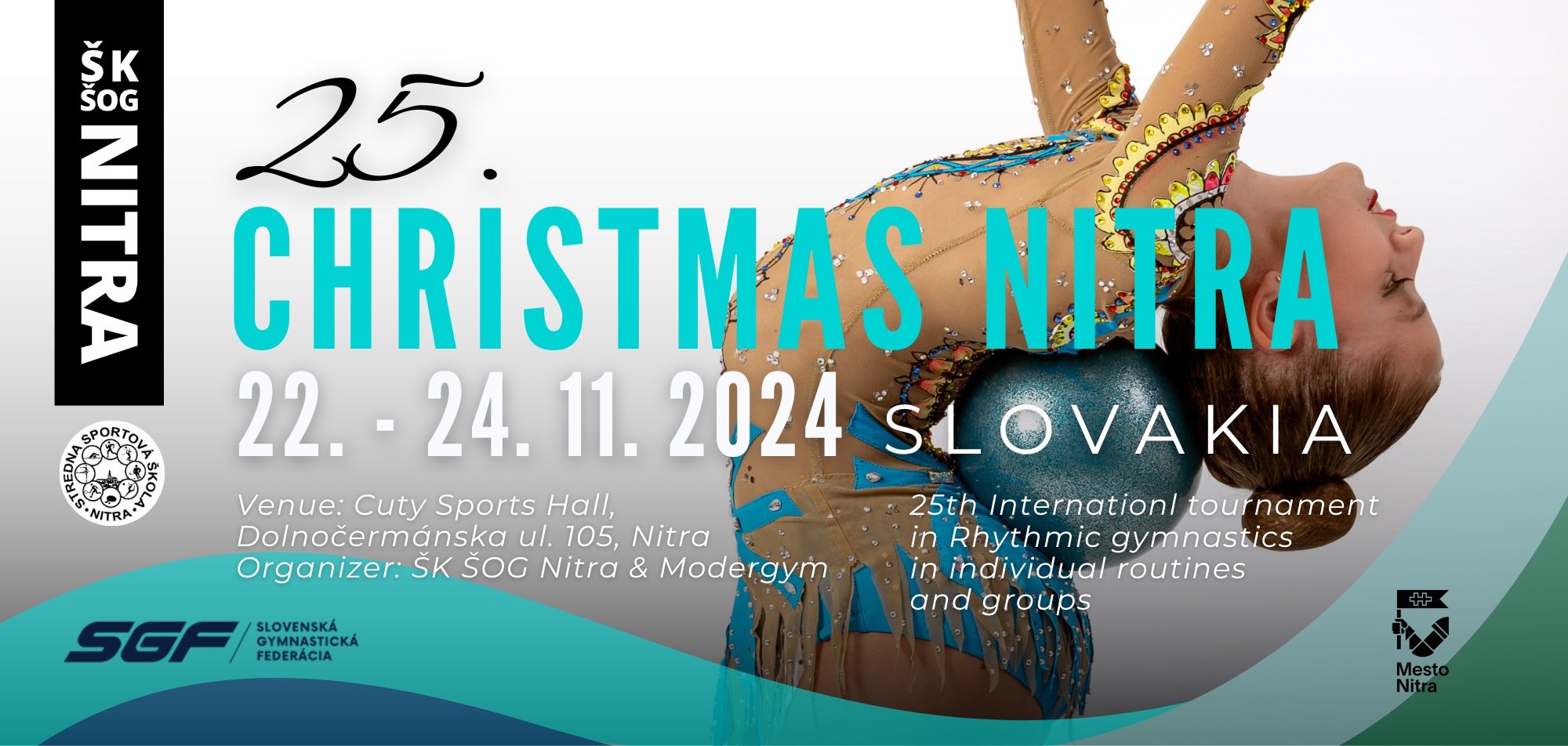 Pozvánka na 25. ročník mezinárodního závodu v moderní gymnastice Vánoční Nitra (CHRISTMAS NITRA 2024 - 25th INTERNATIONAL TOURNAMENT) 22.-24. 11. 2024