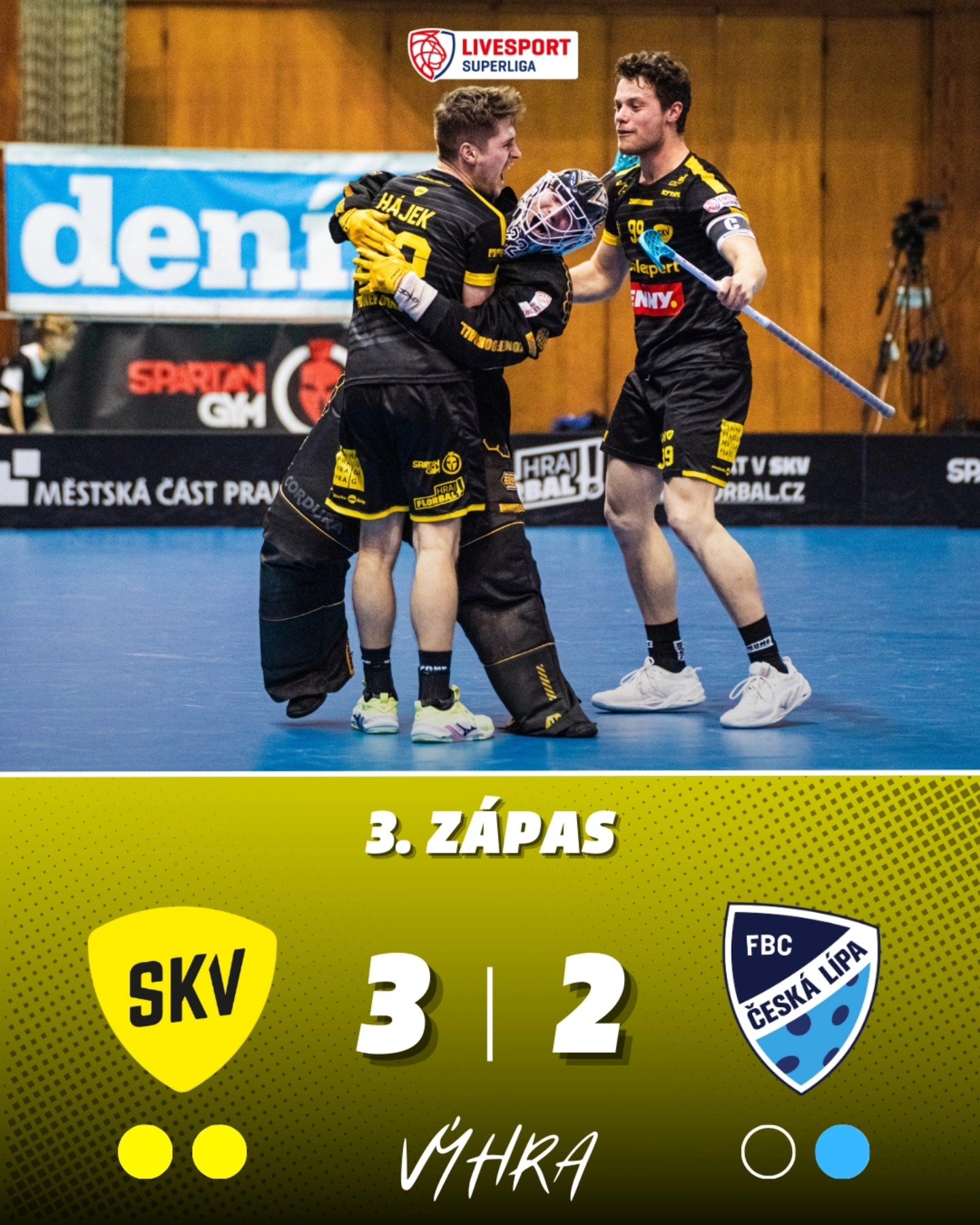 Florbalisti Muži z SKV T.J. Sokol Praha Královské Vinohrady 22.2.2025 vyhráli nad FBC 4Clean Česká Lípa 3-0 a postupují do čtvrtfinále play-off Livesport Superligy.jpg